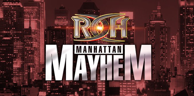 Watch ROH Manhattan Mayhem 2019 7/20/19
