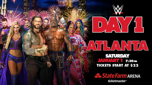 State Farm Arena - See all your favorite RAW & SMACKDOWN superstars kick  off the New Year live from State Farm Arena on January 1 for WWE Day 1!  Plus a special